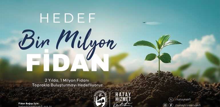 “Hedef Bir Milyon Fidan” Kampanyası Başlatıldı