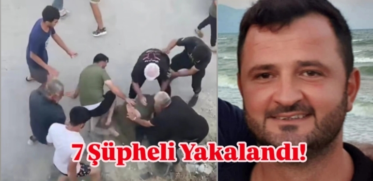 Kanlı Kavganın 7 Şüphelisi Yakalandı!