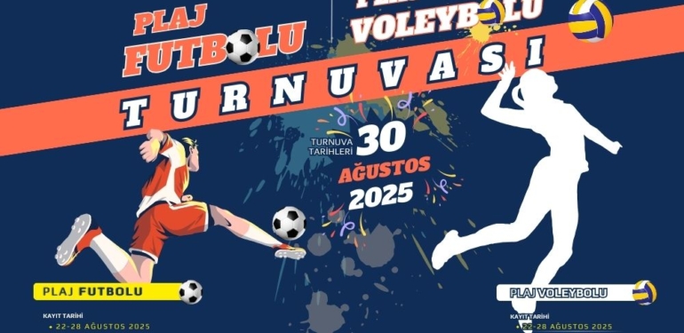 Plaj Futbolu ve Plaj Voleybolu Turnuvasına Başvurular Başladı