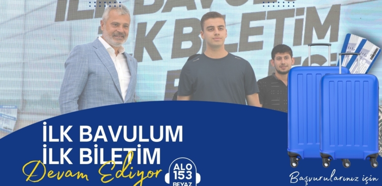 “İlk Bavulum İlk Biletim”e Başvurular Başladı