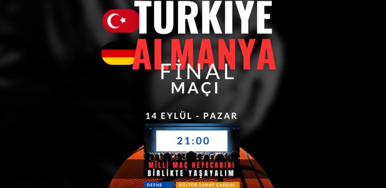 Final Heyecanı da Dev Ekranlardan İzlenecek