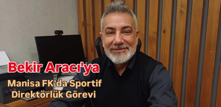 Hataylı Futbol Adamı Bekir Aracı Manisa FK’da