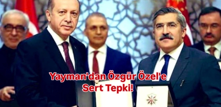 Yayman “Özgür Özel, Göreve Geldiği Günden Beri Sürekli Geriye Gidiyor””