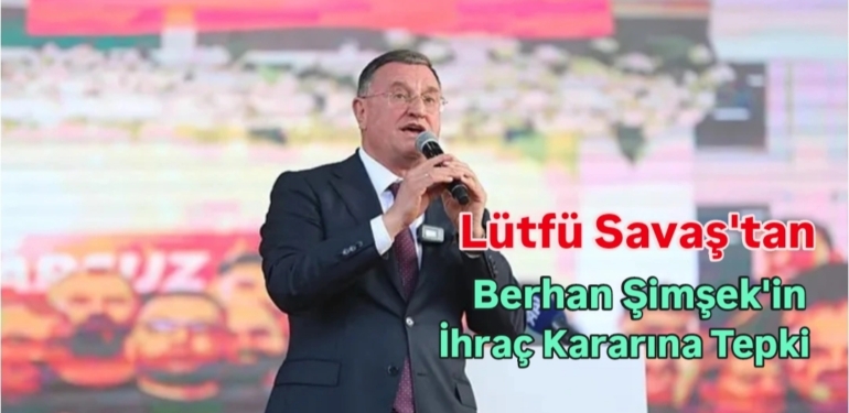 Lütfü Savaş “Atatürk’ün Mirasına Gölge Düşürülmesine İzin Vermeyeceğiz”