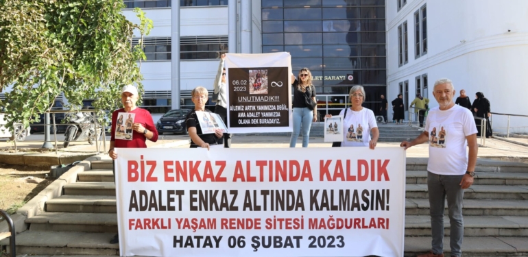 Adalet Enkaz Altında Kalmasın!