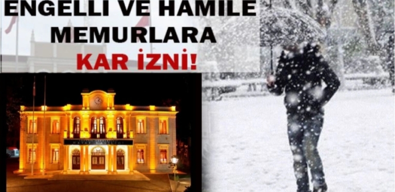 Hatay’da Engelli Ve Hamile Kamu Personeline Kar İzni