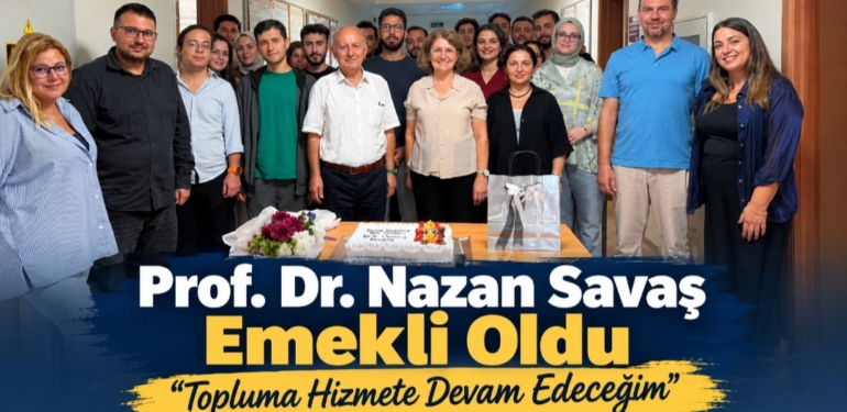 Prof. Dr. Nazan Savaş “Ömrüm Yettiğince Topluma Faydalı Olmak İstiyorum”